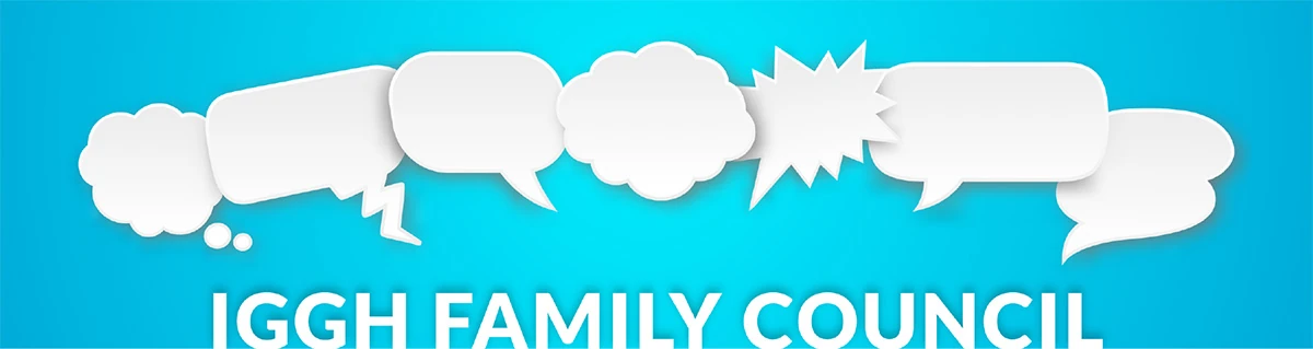 IGGH FAMILY COUNCIL